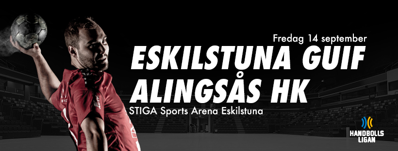 Eskilstuna Guif - Alingsås HK Eskilstuna Guif - Alingsås HK