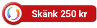 Skänk 250 kr